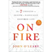 On Fire: The 7 Choices to Ignite a Radically Inspired Life