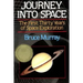 Journey into Space: The First Thirty Years of Space Exploration