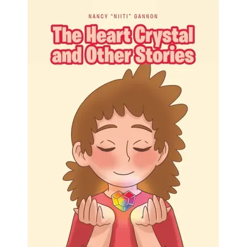 The Heart Crystal and Other Stories