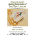 Edgar Cayce's Amazing Interpretation of The Revelation