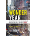 The Wonder Year: The Championships of the New York Jets, Mets, and Knicks Were Only Part of the Story in 1969