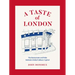 A Taste of London: The Restaurants and Pubs Behind a Global Culinary Capital