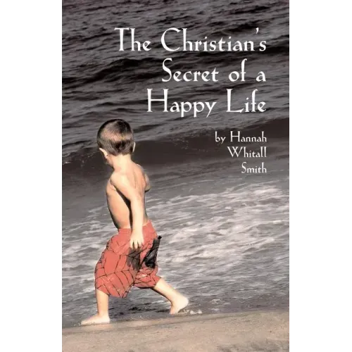 The Christian's Secret of a Happy Life