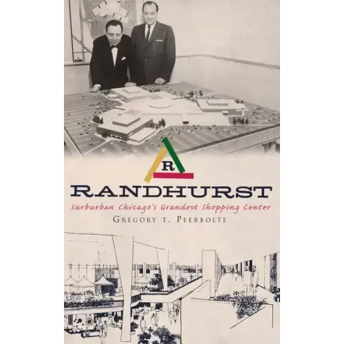 Randhurst: Suburban Chicago's Grandest Shopping Center