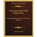 A Hermetic Order of the Golden Dawn: A Retrospective Review in the Form of Memoirs