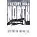 The Cold Road North