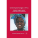 Gender Epistemologies in Africa: Gendering Traditions, Spaces, Social Institutions, and Identities