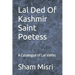 Lal Ded Of Kashmir Saint Poetess: A Catalogue of Lal Vakhs