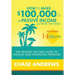 How to Make $100,000 per Year in Passive Income and Travel the World: The Passive Income Guide to Wealth and Financial Freedom - Features 14 Proven Pa