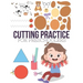 Cutting Practice: Scissor skills for preschoolers to kindergarteners ages 3 to 5, cut and paste workbook with 100 pages.