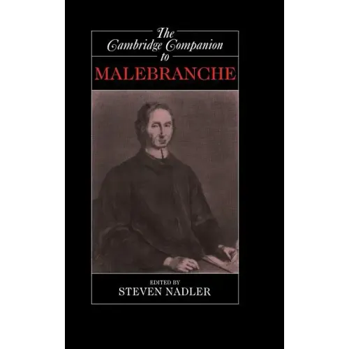 The Cambridge Companion to Malebranche
