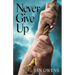 Never Give Up