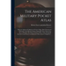 The American Military Pocket Atlas; Being an Approved Collection of Correct Maps, Both General and Particular; of the British Colonies; Especially Tho