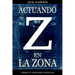 Actuando en La Zona: Libere su verdadero potencial