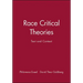 Race Critical Theories