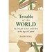 Trouble of the World: Slavery and Empire in the Age of Capital