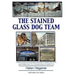 The Stained Glass Dog Team: The Mystery Behind a Craftsman's Contribution to the History of Seattle