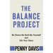 The Balance Project: Be Brave-Be Bold-Be Yourself and Tell Your Story