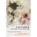 Cultures without Culturalism: The Making of Scientific Knowledge