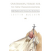 Our Bishops, Heroes for the New Evangelization: Faithful Shepherds and the Promotion of Lay Doctrinal Literacy