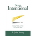 Being Intentional- Making Work and Play One and the Same