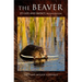 The Beaver: Natural History of a Wetlands Engineer
