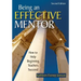 Being an Effective Mentor: How to Help Beginning Teachers Succeed
