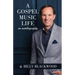 A Gospel Music Life
