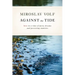 Against the Tide: Love in a Time of Petty Dreams and Persisting Enmities