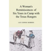A Woman's Reminiscences of Six Years in Camp with the Texas Rangers