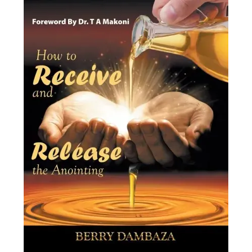 How to Receive and Release the Anointing