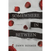 Somewhere In Between