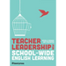 Teacher Leadership for School-Wide English Learning, First Edition