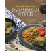 Recipes for Entertaining Panamanian Style