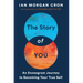 The Story of You: An Enneagram Journey to Becoming Your True Self