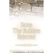 Stone the Builders Rejected