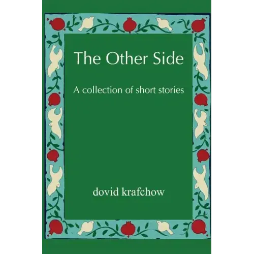 The Other Side: A collection of short stories
