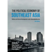 The Political Economy of Southeast Asia: Politics and Uneven Development Under Hyperglobalisation