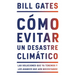 Cómo Evitar Un Desastre Climático / How to Avoid a Climate Disaster