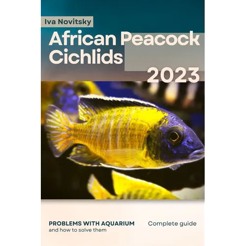 African Peacock Cichlids: Problems with aquarium and how to solve them