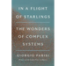 In a Flight of Starlings: The Wonders of Complex Systems