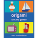Origami Fun and Games