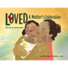 Loved: A Mother's Celebration