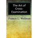 The Art of Cross-Examination