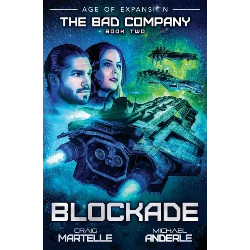 Blockade: The Bad Company Book 2