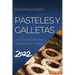 Pastelles Y Galletas 2022: Las Mejores Recetas Para Todos Los Dias