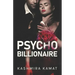 Psycho Billionaire: A Dark Romance