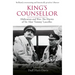 King's Counsellor: Abdication and War: The Diaries of Sir Alan Lascelles Edited by Duff Hart-Davis