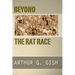 Beyond the Rat Race