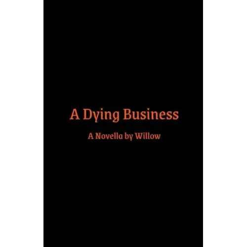 A Dying Business